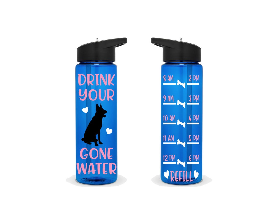 Drink Your Dog Gone Water Bottle Motivational 24 Oz Water Etsy