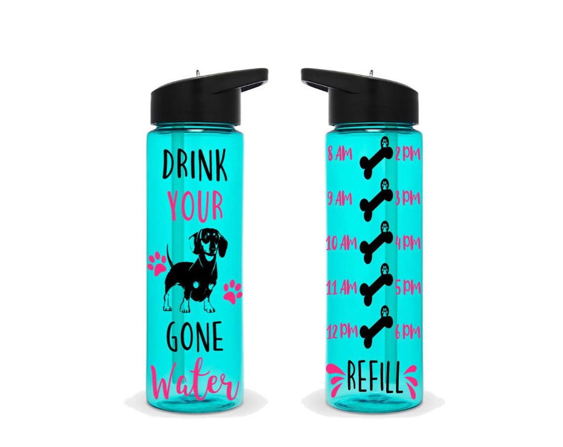 Dachshund Water Bottle Drink Your Dog Gone Water 24 oz Etsy
