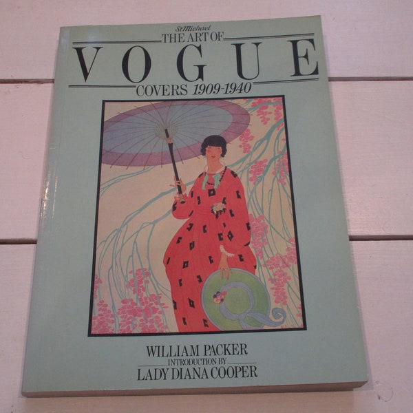 L’art de VOGUE Covers 1909-1940 par William Packer Introduction par Lady Diana Cooper - vintage Livre de poche Large Coffee Table Book