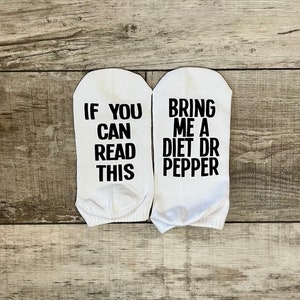if you can read this bring me a diet dr pepper socks, funny and hilarious mom socks, lazy day surgery socks, Doctor Pepper women&#39;s socks.
