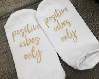 Positive Vibes Only socks, motivational and inspirational socks, infertility and IVF socks, IUI transfer socks, surgery and hospital socks