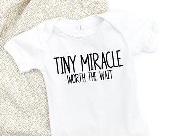 Tiny Miracle Worth The Wait Baby Bodysuit, IVF and Infertility baby bodysuit, boy girl clothes, miscarriage, adoption, surrogacy.