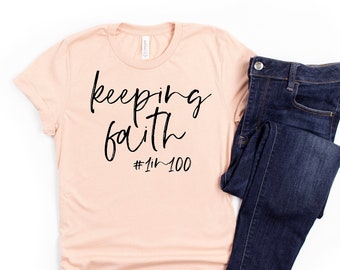 keeping faith pregnancy loss shirt, recurrent miscarriage shirt, infertility and IVF tee, 1 in 100 pregnant women, Stillborn and baby loss.