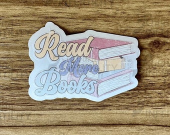 Read More Books Sticker, Cute Book Sticker for cups, Book Sticker for Notebook, Reading Sticker, Stickers for Tumbler Cups.