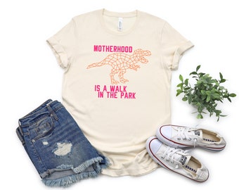 Motherhood is a walk in the park Shirt, Dinosaur T Rex, Funny pink and orange motherhood tee, cute trendy mom life shirt, mothers day shirt.