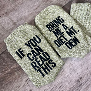 if you can read this bring me a diet mountain dew wool socks, funny and hilarious mom socks, surgery socks, Women's socks, lazy day socks. Light Green