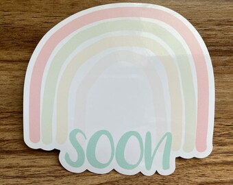 Soon Infertility Rainbow 4" sticker, motivational and inspirational, laptop or water bottle premium sticker, bumper or window car sticker.