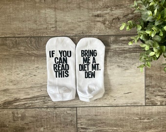 if you can read this bring me a diet mountain dew socks, funny and hilarious mom socks, lazy day surgery socks, Mtn Dew women's socks.