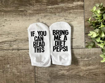 if you can read this bring me a diet pepsi socks, funny and hilarious mom socks, surgery socks, Diet Pepsi womens socks, lazy day socks.