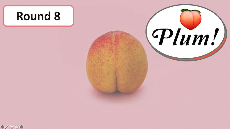 May include: A ripe peach with a yellow and red skin, set against a pink background. The image includes the text "Round 8" in a pink box and a graphic that says "Plum!" with a peach emoji.