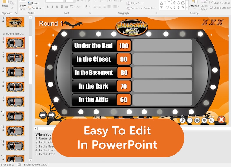May include: A Halloween-themed game board with a black and gray wheel with five answer choices: Under the Bed, In the Closet, In the Basement, In the Dark, and In the Attic. Each answer choice has a point value: 100, 90, 80, 70, and 60. The game board is set against an orange background with a black bat and a tree. The text "Easy To Edit In PowerPoint" is on a large orange button.