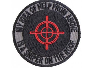 My Idea Of Help From Above Sniper On Roof Patch | Sniper Patch | Second Amendment Patch |