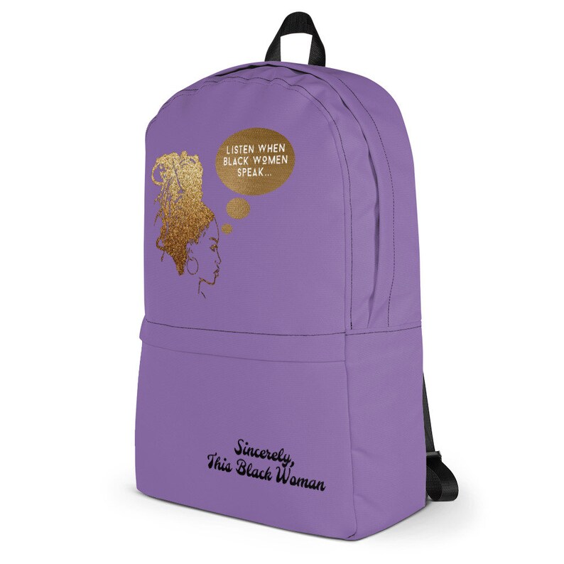 Listen When Black Women Speak Backpack
