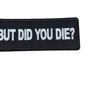 But Did You Die On Patch, Motorcycle Patch, Sarcastic Morale Patch, You Lived Patch, Training Patch
