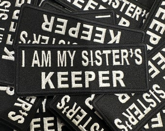 Empowering 'My Sisters Keeper' Embroidered Iron-On Patch | Sisterhood Patch | Unity & Strength Morale Patch