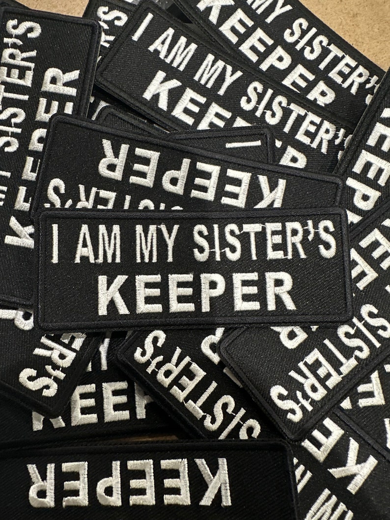 Empowering 'My Sisters Keeper' Embroidered Iron-On Patch Sisterhood Patch Unity & Strength Morale Patch image 1