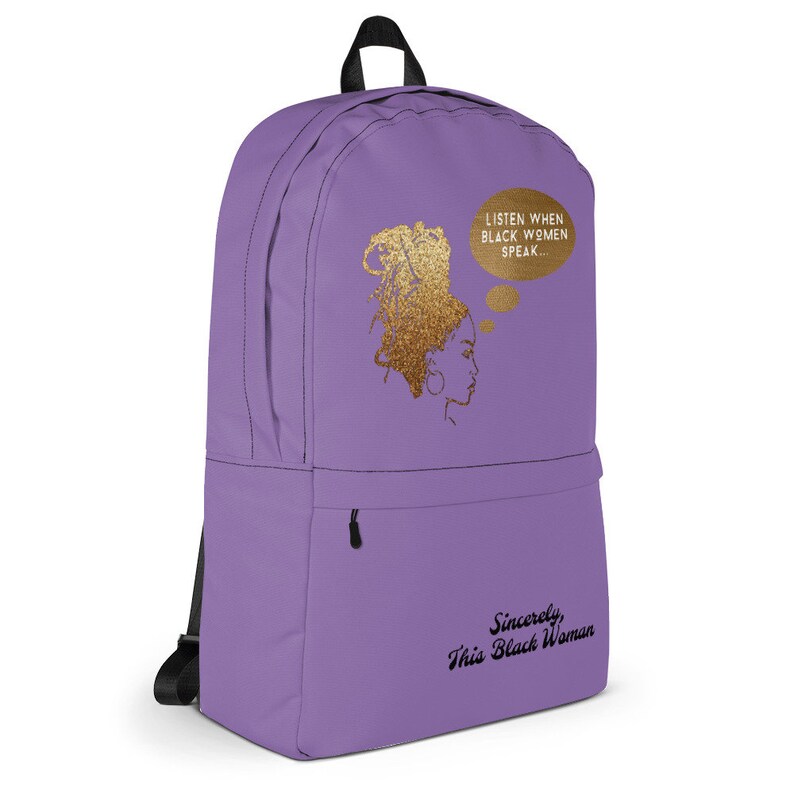 Listen When Black Women Speak Backpack