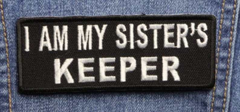 Empowering 'My Sisters Keeper' Embroidered Iron-On Patch Sisterhood Patch Unity & Strength Morale Patch image 3