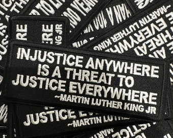 Patch thermocollant brodé Martin Luther King Jr. Injustice Quote - Inspiré de l'activisme pour les droits civiques