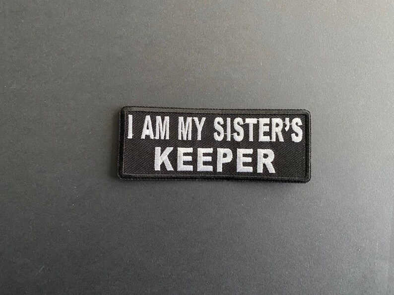 Empowering 'My Sisters Keeper' Embroidered Iron-On Patch Sisterhood Patch Unity & Strength Morale Patch image 2