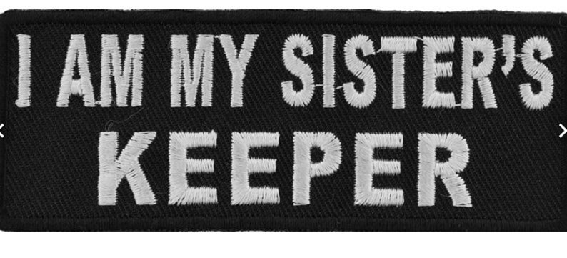 Empowering 'My Sisters Keeper' Embroidered Iron-On Patch Sisterhood Patch Unity & Strength Morale Patch image 5