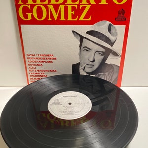 Alberto Gómez - Alberto Gomez Fatal y Tanguera adios pampa Mia 119 record 119 Argentina