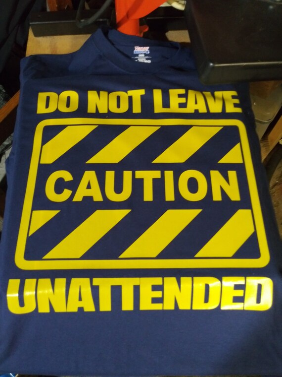 Caution Do Not leave Unattended Etsy