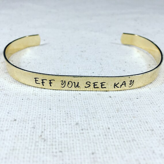 Eff you sea kay aluminum bracelets