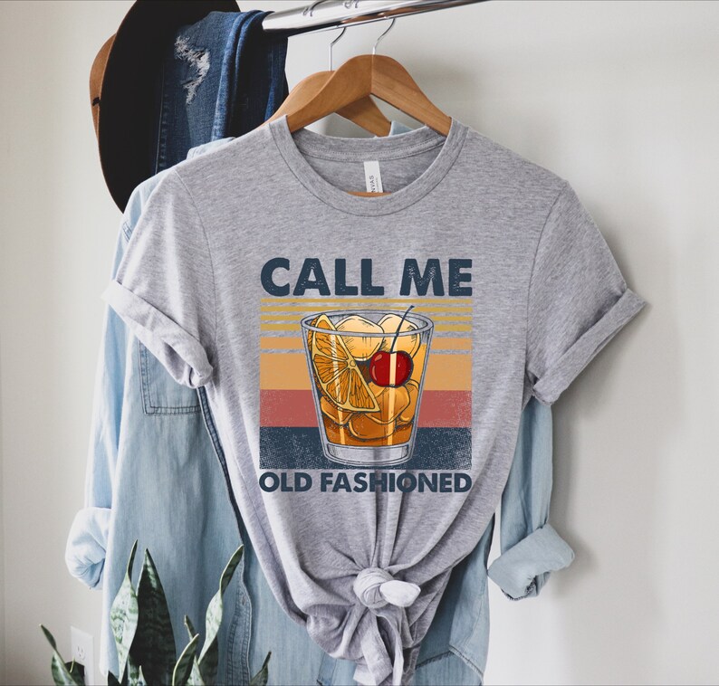 Call Me Old Fashioned Shirt Retro Old Fashioned Shirt - Etsy