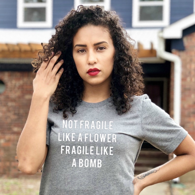 Not fragile like a flower , Future feminist shirt , Fragile like a bomb , Women empowerment shirt , rbg , Strong women , Womens movement image 5