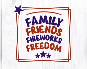 Familie Freunde Feuerwerk Freiheit - Vierter 4.Juli SVG Schnitt Datei für Shirts, Aufkleber, Becher - Instant Download