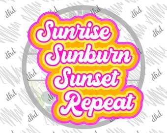 Sunrise Sunburn Sunset Repeat| summer SVG| Beach sublimation designs| vintage summer png|Beach svg files for cricut|summer svg download|