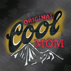 Original Cool Mamá / Cerveza Mamá Camisa / Instant PNG Descargar / Funny Mom Shirt / PNG Sublimaation Download/ Cool Mom PNG/