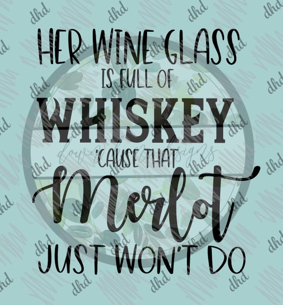 Koe Wetzel SVG File for Cricut Her Wine Glass is Full of Etsy Israel