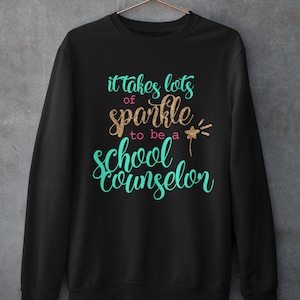Counselor Life Sweatshirt: Sparkle School Counselor, Gildan Cotton