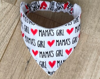 Mama's Girl Dog Bandana, Mother's Day Design, Elasticated Band, Easily Slips Over Your Pets Head