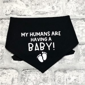 Baby Dog Bandana | Pregnancy Announcement | My Humans Are Having A Baby!  | New Baby Coming  | Tie On | UK