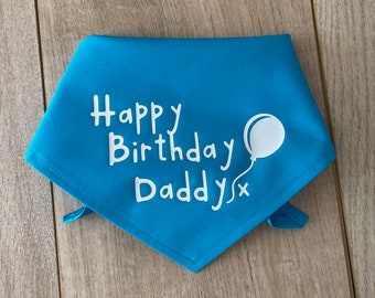 Happy Birthday Daddy Dog Bandana | Tie On Style Neckerchief
