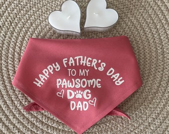 Father's Day Dog Bandana, Pawsome Dog Dad, Tie On Style Dog Accessory, Pet Gift