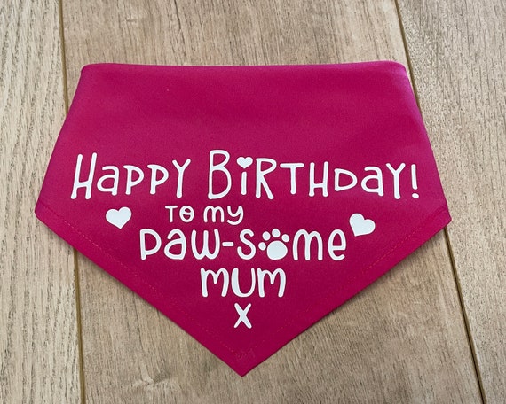 Happy Birthday Mum Dog Bandana | Handmade Tie On Style | Awesome Mum Dog Birthday Age Neckerchief  | Human Dog Mummy Birthday