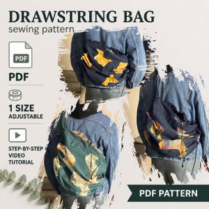 May include: A drawstring bag sewing pattern featuring a PDF icon, text reading DRAWSTRING BAG sewing pattern, 1 SIZE ADJUSTABLE, and STEP-BY-STEP VIDEO TUTORIAL. The image displays three views of a drawstring bag worn over a denim jacket.
