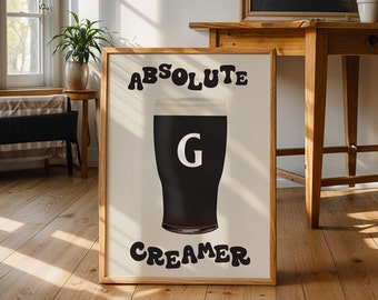 Guinness Inspired 'Absolute Creamer' Print: Kitchen Beer Art Split the G Stout Gift A0, A1, A2, A3, A4