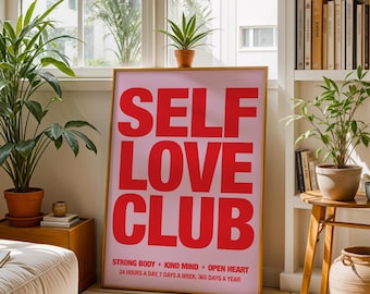 Self Love Club Wall Art Print, Cosy Self Care Gift, Mindfulness Poster A0, A1, A2, A3, A4