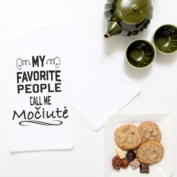 My Favorite People Call Me Močiutė, Grandma  Kitchen Flour Sack Dish Towels Decor Tea Towel, Hostess Gift, Mom Wife Present