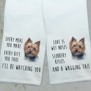 Yorkshire Terrier Yorkie PERSONALIZED Every Meal You Make, Every Bite You Take Dog Kitchen Towel, Pet Dog Dish Towel, Flour Sack Towel