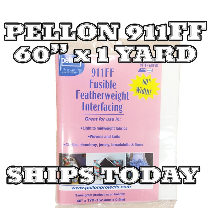 May include: A white package of Pellon 911FF Fusible Featherweight Interfacing, 60 inches wide by 1 yard long. The package is pink and white and has the text "911FF Fusible Featherweight Interfacing" and "Great for use in: Light to midweight fabrics, Wovens and knits, Challis, chambray, jersey, broadcloth, & linen".