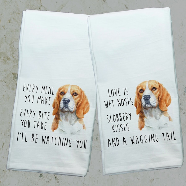 Beagle PERSONALIZED Every Meal You Make, Every Bite You Take Dog Kitchen Towel, Pet Dog Dish Towel, Flour Sack Towel, Funny Dog Beagle Towel