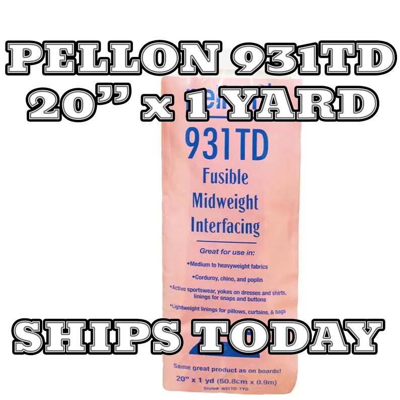 May include: A pink package of Pellon 931TD fusible midweight interfacing, 20 inches by 1 yard. It is great for use in medium to heavyweight fabrics like corduroy, chino, and poplin. It can also be used for active sportswear, yokes on dresses and shirts, linings for snaps and buttons, and lightweight linings for pillows, curtains, and bags.  The package says "Ships Today".