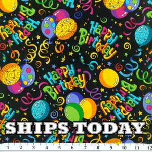 Happy Birthday Party Celebration 100% Cotton Fabric, Fat Quarter, FQ, By The Yard, Half Yard Quilting, Pillows, Bandanas SHIPS TODAY