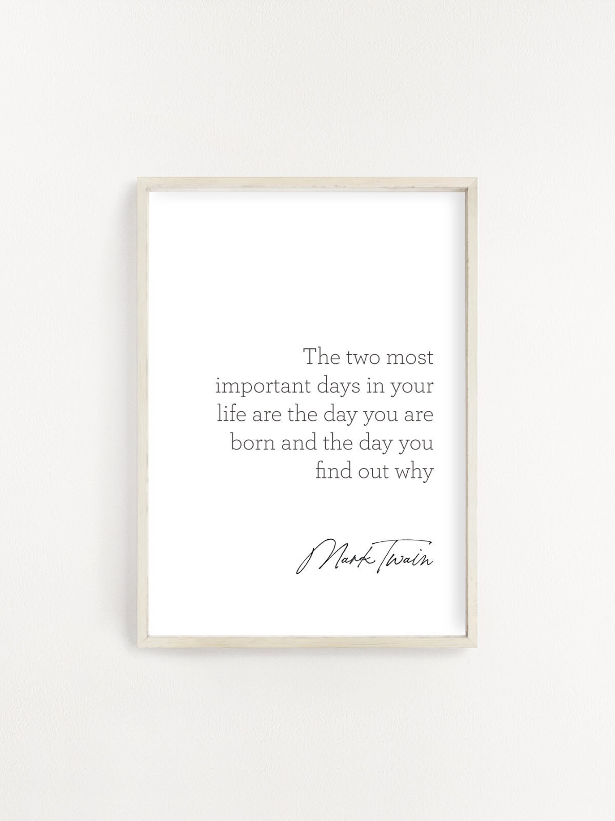 The Two Most Important Days In Your Life Mark Twain Quote Etsy The two most important days in your life mark twain quote etsy
